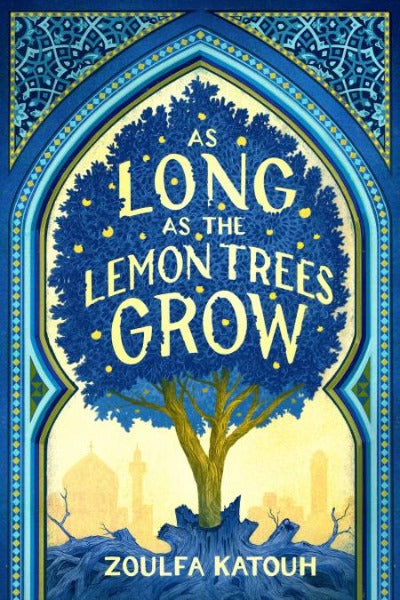 As Long As the Lemon Trees Grow Paperback – by Katouh Zoulfa Katouh
