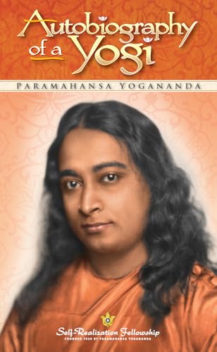 Autobiography of a Yogi (Self-Realization Fellowship) - Paramahansa Yogananda