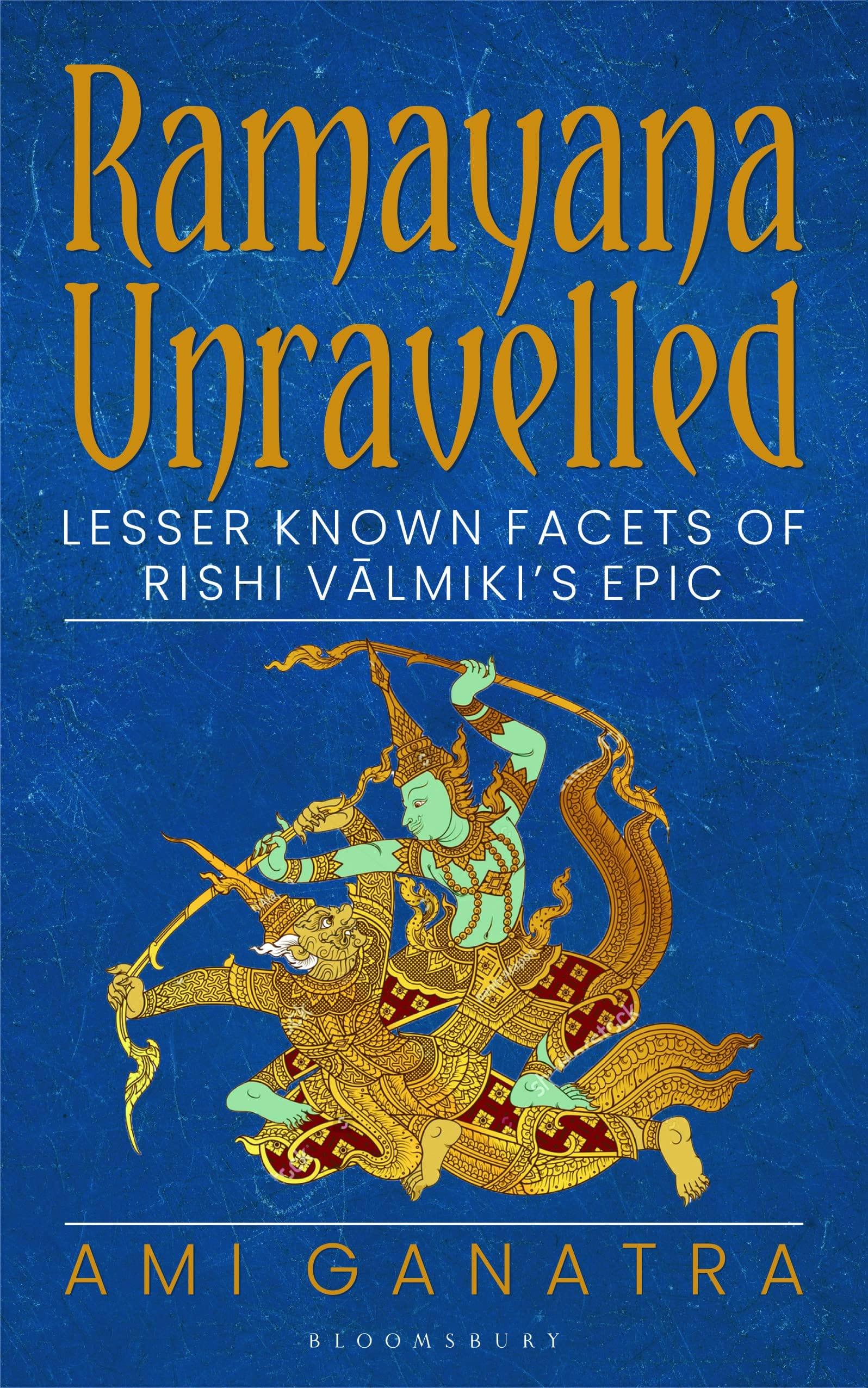 Ramayana Unravelled: Lesser Known Facets of Rishi Valmiki’s Epic