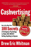 Cashvertising: How to Use More Than 100 Secrets  (Paperback) –  by Drew Eric Whitman (Paperback) by Drew Eric Whitman