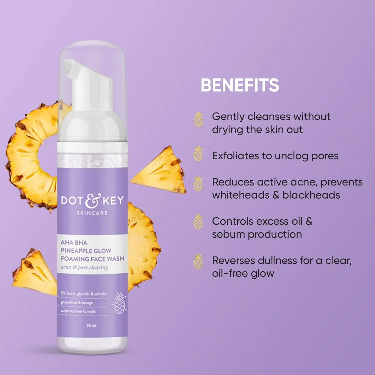 Dot & Key AHA BHA & Pineapple Glow Foaming Face Wash  -80 ml image 2