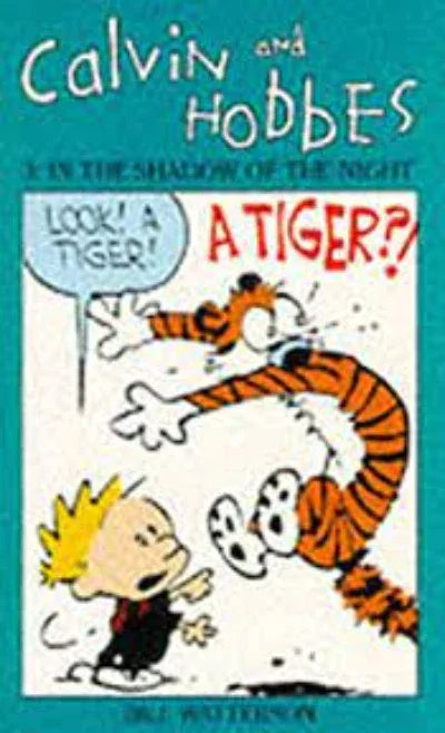 CALVIN & HOBBES VOLUME 3: IN THE SHADOW OF THE NIGHT (Paperback) – by Bill Watterson