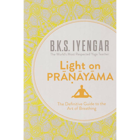 Light on Pranayama by B.K.S. Iyengar – Books