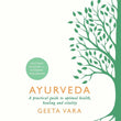 Ayurveda A Practical Guide to Optimal Health Healing and Vitality – Books