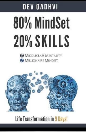 80%Mindset 20%Skills by Dev Gadhvi