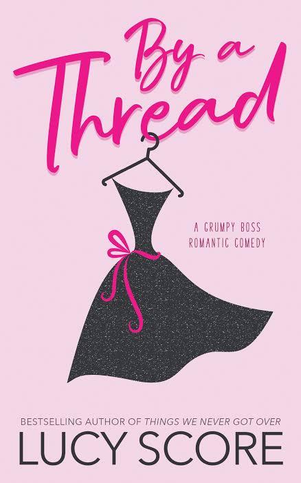 By a Thread by Lucy Score- Paperback