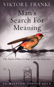 Man's Search For Meaning: The classic tribute to hope from the Holocaust (Paperback)