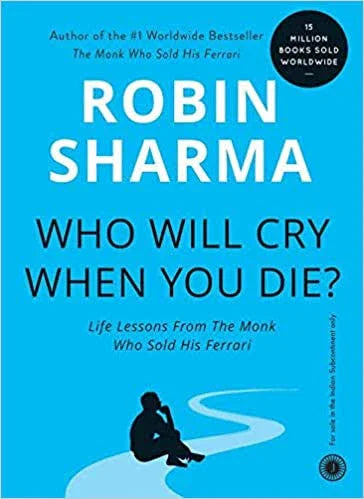Who will cry when you die paperback
