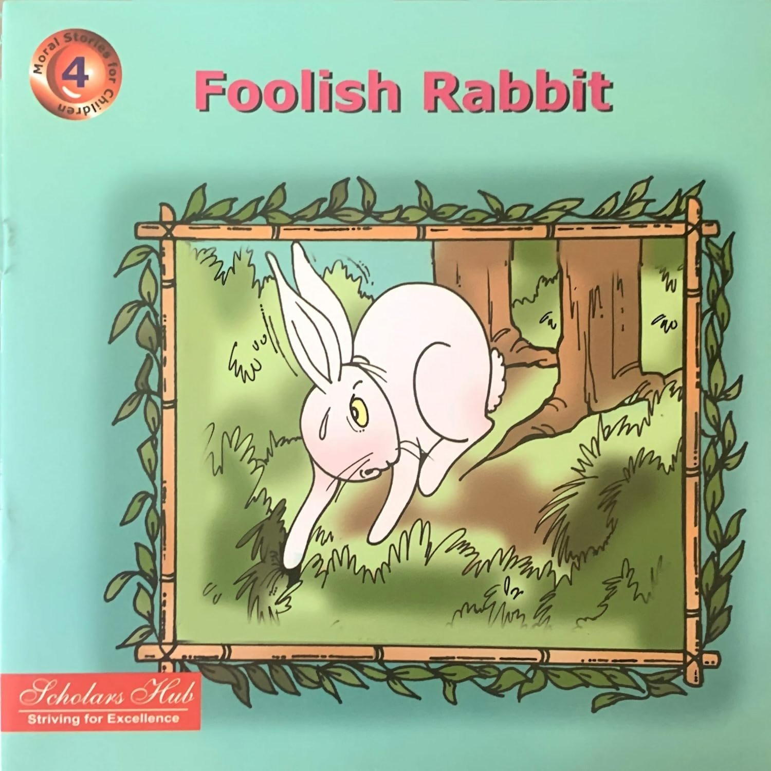 Foolish Rabbit.-4. – Scholars Hub