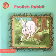 Foolish Rabbit.-4. – Scholars Hub