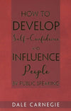 How to Develop Self-Confidence & Influence People By Public Speaking - Dale C...