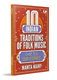 10 Indian Traditions of Folk Music That Tell Our Stories: Ages 10+ - Mamta Na... image 8