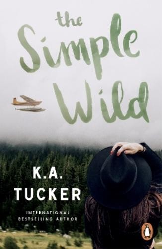 The Simple Wild Series by K.A. Tucker Simple Running Forever Wild NEW – Brand Ne image 8