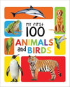 My First 100 Animals and Birds: Board Book for Kids | Part of My 100 Library ...