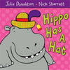 Hippo Has A Hat - Julia Donaldson - Paperback - Brand New