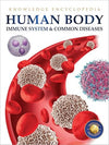 Human Body - Immune System And Common Diseases: Knowledge Encyclopedia For Ch...