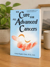 The Cure for All Advanced Cancers Paperback – by Hulda Regehr Clark – Hulda Rege