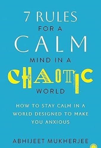 7 Rules for a Calm Mind in a Chaotic World: How to Stay Calm in a World Desig... image 8