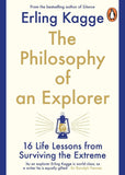 The Philosophy of an Explorer: 16 Life-lessons from Surviving the Extreme - E... image 7