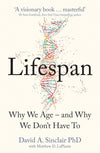 Lifespan: Why We Age-and Why We Dont Have To By David A. Sinclair NEW – Brand Ne