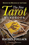 The New Tarrot Handbook: Master The Meaning of The Cards - Rachel Pollack - P...