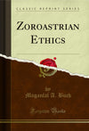 Zoroastrian Ethics/Maganlal A. Buch Maganlal A. Buch Paperback brand new