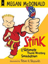 Stink and the Ultimate Thumb-Wrestling Smackdown - Megan McDonald and Peter H...