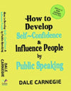 How to Develop Self-Confidence & Influence People By Public Speaking - Dale C...
