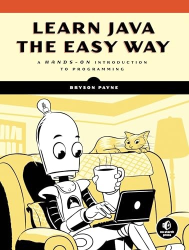 Learn Java the Easy Way: A Hands-On Introduction to Programming - Bryson Payn... image 3