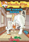 GERONIMO STILTON #40 THE KARATE MOUSE - Geronimo Stilton - Paperback - Brand New