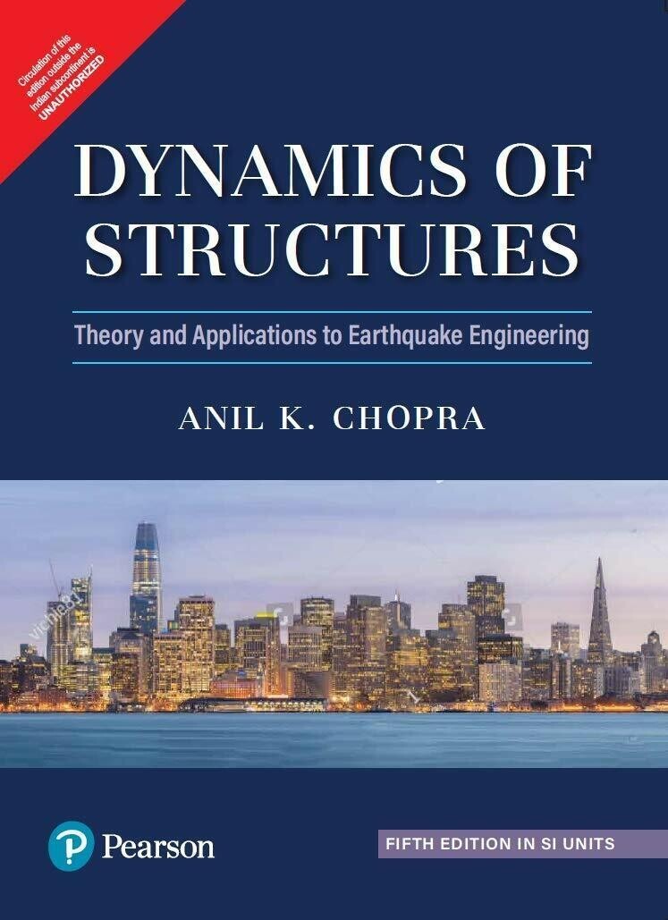 Dynamics of Structures by Anil Chopra, 5th International Ed. – Brand New