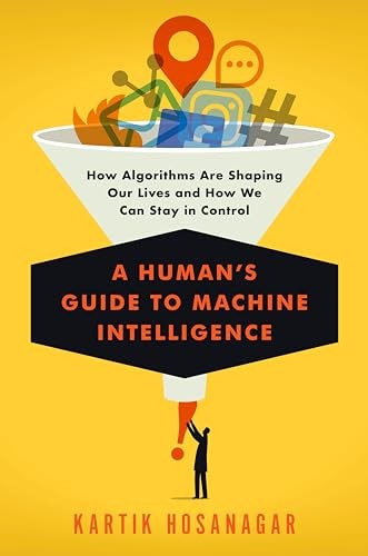 A Human's Guide to Machine Intelligence: - Kartik Hosanagar - Hardcover - Bra... image 6
