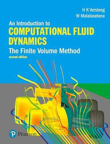 An Introduction to Computational Fluid Dynamics by VERSTEEG,2ND INTERNATIONAL ED