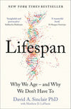 Lifespan: Why We Age-and Why We Dont Have To By David A. Sinclair NEW – Brand Ne
