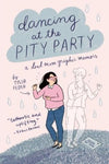 Dancing at the Pity Party - Tyler Feder - Hardcover - Brand New