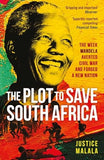 The Plot to Save South Africa: The Week Mandela Averted Civil War and Forged ... image 6