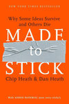Made to Stick - Chip Heath and Dan Heath - Hardcover - Brand New