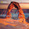 100 Great American Parks - Stephanie Pearson - Hardcover - Brand New