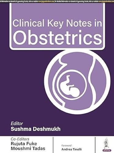 Clinical Key Notes in Obstetrics Rujuta Fuke Sushma Deshmukh Moushmi Tadas Trade