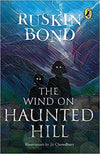 The Wind on Haunted Hill: Fun, spooky short story in Ruskin Bond's chapter bo...