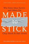 Made to Stick - Chip Heath and Dan Heath - Hardcover - Brand New