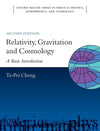 Relativity, Gravitation and Cosmology: A Basic Introduction by Cheng – Brand New