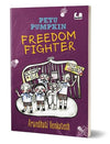Petu Pumpkin Freedom Fighter: A funny story about five boys protesting to sav...