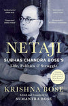 Netaji: Subhas Chandra Bose's Life, Politics and Struggle - Krishna Bose; tra...