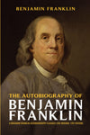The Autobiography of Benjamin Franklin: Founding Father's Life Story | Americ...