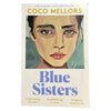 Blue Sisters by Coco Mellors NEW – Brand New