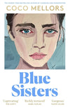Blue Sisters by Coco Mellors NEW – Brand New