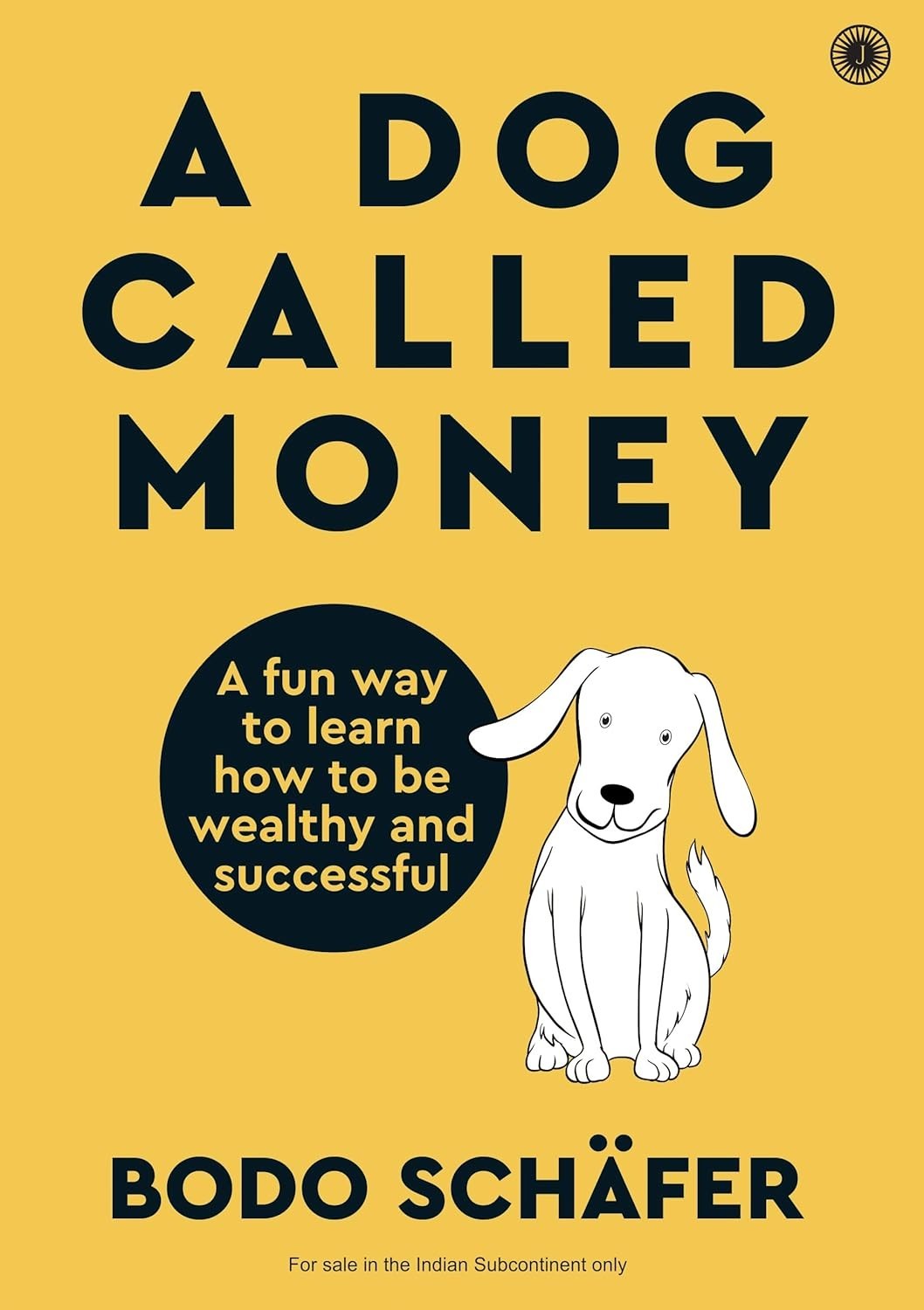 A Dog Called Money A fun way to learn how to be wealthy and successful Bodo Scha image 8