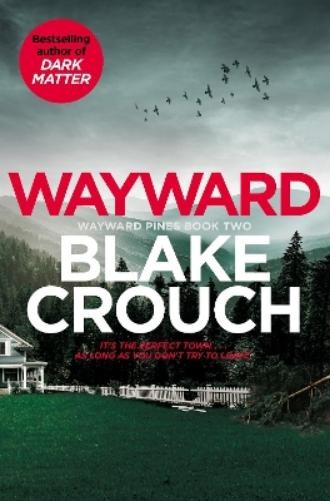 Wayward - Blake Crouch - Paperback - Brand New image 7