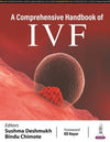 A Comprehensive Handbook of IVF by Bindu Chimote and Sushma Deshmukh Bindu Chimo